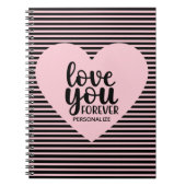 Liebe You Forever Spiral Notebook Notizblock (Vorderseite)