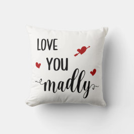 Liebe You Madly Pillow Kissen