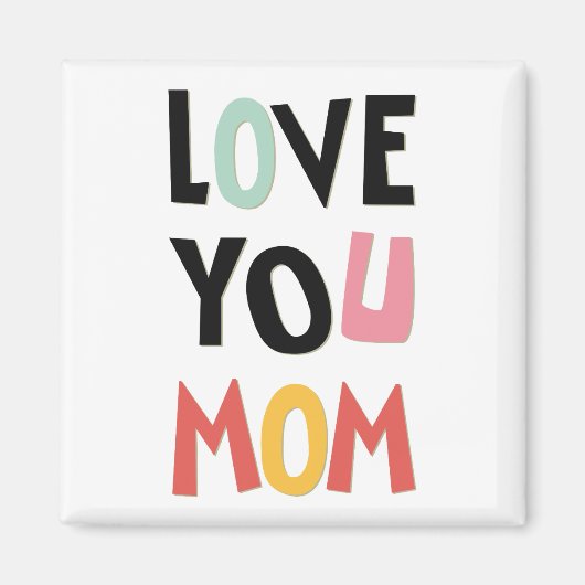 Liebe You Mama Magnet (Vorne)