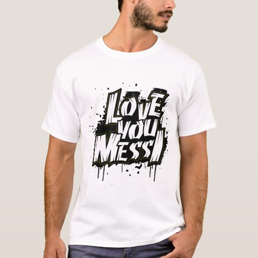 LIEBE YOU MESSI T-Shirt (Vorderseite)