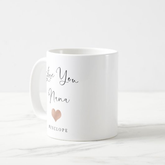 Liebe You Nana | Handgeschriebenes Skript und Herz Kaffeetasse (Vorderseite Links)