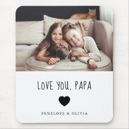 Liebe You Papa | Ihr Foto und Ihr handgeschriebene Mousepad
