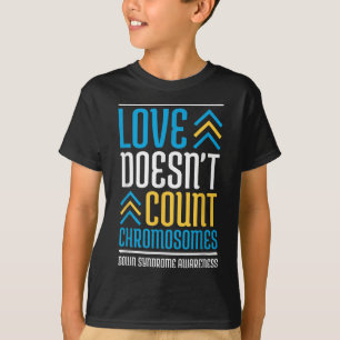 Liebe zählen Chromosomen Down Syndrom Awaren T-Shirt