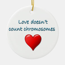 Liebe zählt nicht Chromosomen, Weihnachten Keramik Ornament
