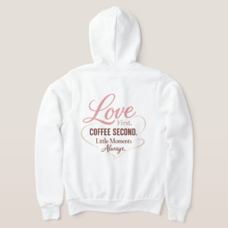 Liebe zuerst Kaffee zweitens Mama Leben Typography Hoodie