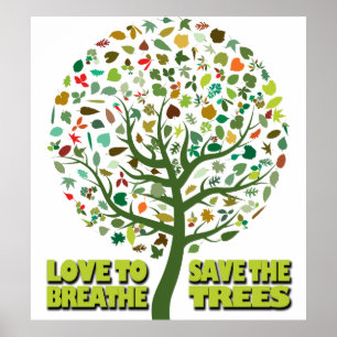 Liebe zum Atmen, Bäume retten Poster