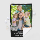 Liebe zum benutzerdefinierten Foto "Rough and Back Golfhandtuch (Insitu)