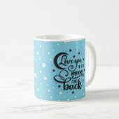 Liebe zum Mond und zurück Kaffeetasse (VorderseiteRechts)