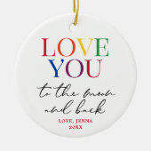 Liebe zum Mond und zurück Personalisierter Regenbo Keramik Ornament (Vorne)