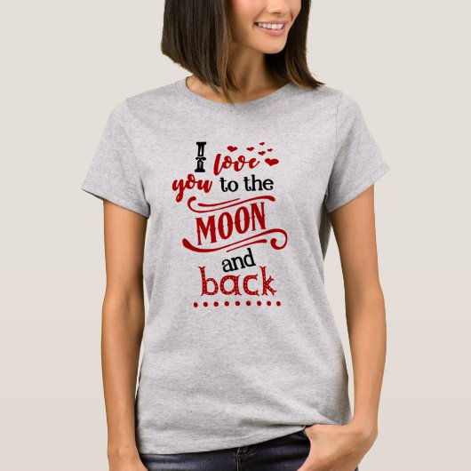 Liebe zum Mond und zurück T-Shirt (Vorderseite)