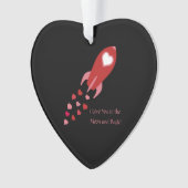 Liebe zum Mond und zurück zum Raketenschiff Ornament (Vorderseite)