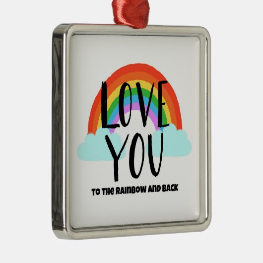 Liebe zum Regenbogen und zurück Ornament Aus Metall (Rechts)
