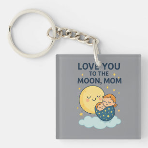 Liebe zum T - Shirt der Mama auf dem Mond Schlüsselanhänger