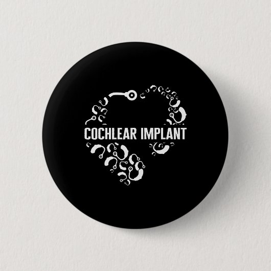 Liebe zur Bewusstlosigkeit Cochlear Implant Asl He Button (Vorderseite)