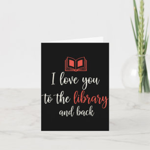 Liebe zur Bibliothek und zurück lustiger Bibliothe Karte