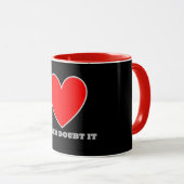 LIEBE Zweifellos Tasse (VorderseiteRechts)