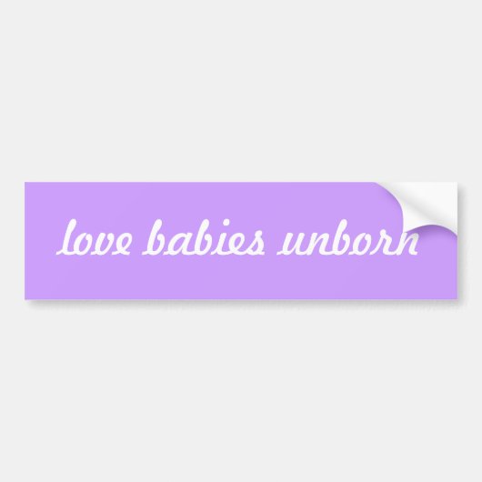 Liebebabys ungeboren, prolife Autoaufkleber (Vorne)