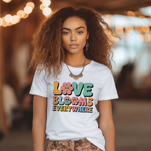 Lieben blühen T-Shirt