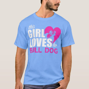 Lieben Bull Dog T-Shirt