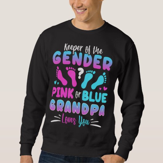 Lieben des Geschlechts Rosa oder Blau Opa itte Sweatshirt (Vorderseite)