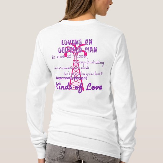 Lieben eines Ölfeld-Mannes T-Shirt (Rückseite)