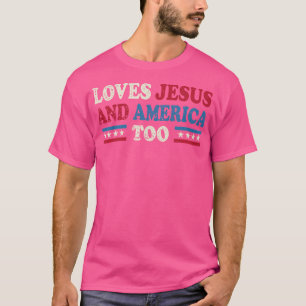 Lieben Jesus und auch Amerika T-Shirt
