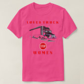 LIEBEN LKW STOPP FRAUEN 5 T-Shirt (Design vorne)