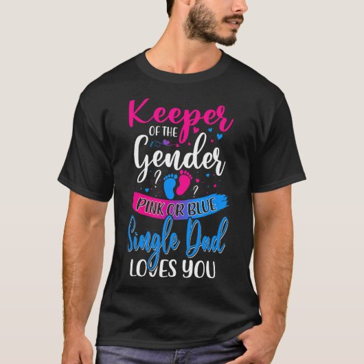 Lieben mit rosa oder blauen Singles Sie erhalten d T-Shirt (Vorderseite)