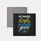 Lieben My Genes T21 Down Syndrome Awareness Magnet (Vorderseite/Rückseite)