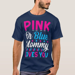 Lieben Pink oder Blue Mommy Frauen SieMama zu Gen T-Shirt