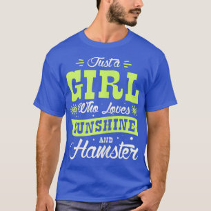 Lieben Sonnenschein und Hamster-Sprichwort T-Shirt