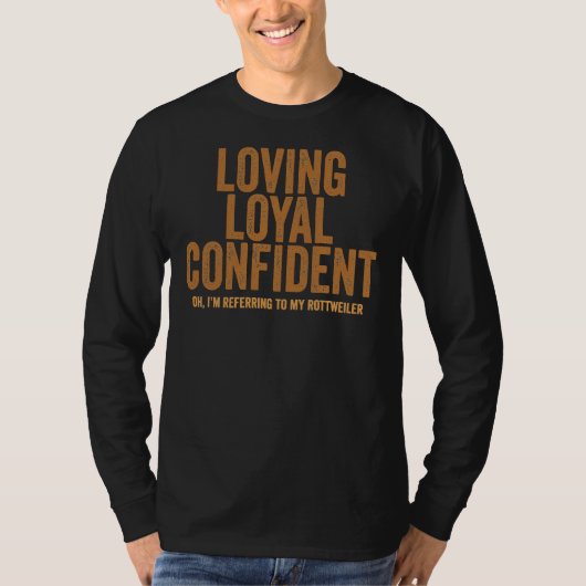 Liebend Loyal Confident Oh, ich beziehe mich auf m T-Shirt (Vorderseite)