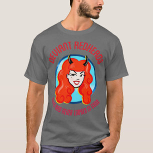 Liebende Redheads sind schlecht, aber sie sahen ni T-Shirt