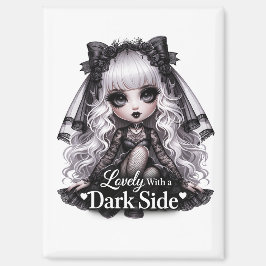 Liebenswert mit einer dunklen Seite Gothic Süß Mag Magnet