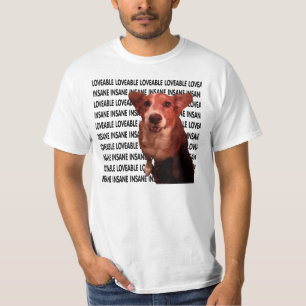 Liebenswert und verrückt. T-Shirt