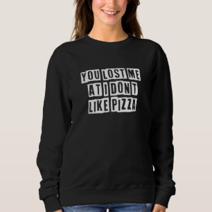 Liebenswürdig Cool Sarkastisch Du Hast Mich Verlo Sweatshirt