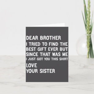 Lieber Bruder, ich habe versucht, das Geschenk lus Karte