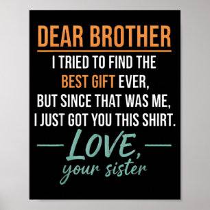 Lieber Bruder Zitat Lustiger Geschwister Humor Wit Poster