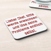 "Lieber Chef, bitte werde erwachsen..." Getränkeuntersetzer (Linke Seite)