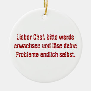 "Lieber Chef, bitte werde erwachsen..." Keramikornament