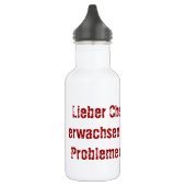 "Lieber Chef, bitte werde erwachsen..." Trinkflasche (Links)