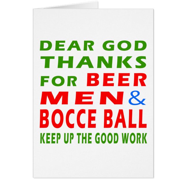 Lieber Gott-Dank für Bier-Männer und Bocce Ball (Vorne)