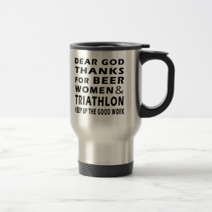 Lieber Gott-Dank für Bierfrauen und Triathlon Reisebecher