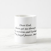 Lieber Gott, erhalten mich bitte durch diese Kaffeetasse (Mittel)