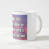 Lieber Herr, ich bin dankbar dafür, auf... Mug Jumbo-Tasse (Vorderseite Rechts)