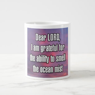 Lieber Herr, ich bin dankbar für die Fähigkeit, .. Jumbo-Tasse