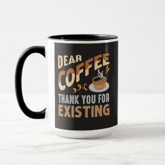 Lieber Kaffee Danke Dass Du Existierst Lustig Tasse