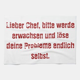 "Lieber Koch, bitte." Geschirrtuch