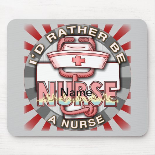 Lieber Krankenschwester sein  Mousepad (Vorne)
