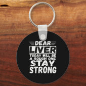 Lieber Leber wird heute ein rauer Bleibe sein star Schlüsselanhänger (Vorderseite)